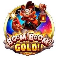 Boom! Boom! Gold!