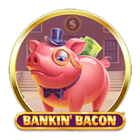 Bankin’ Bacon™