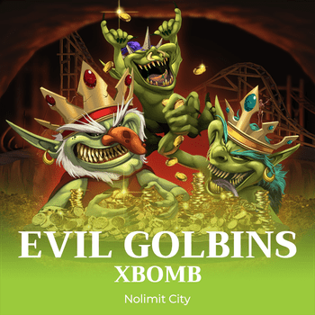 Evil Goblins xBomb