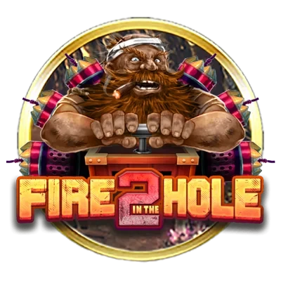 Fire in the Hole 2