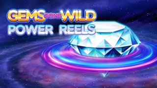 Gems Gone Wild Power Reels