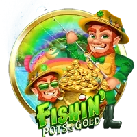 Fishin' Pots of Gold