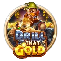 Drill that Gold