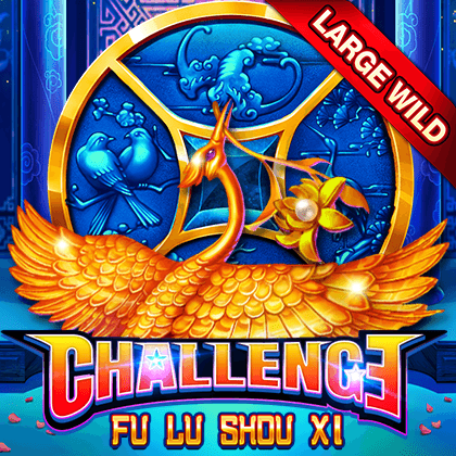 Challenge・fu Lu Shou Xi