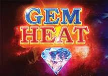 Gem Heat  (High Roller)