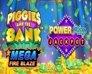 Mega Fire Blaze: Piggies and the Bank™ PowerPlay J