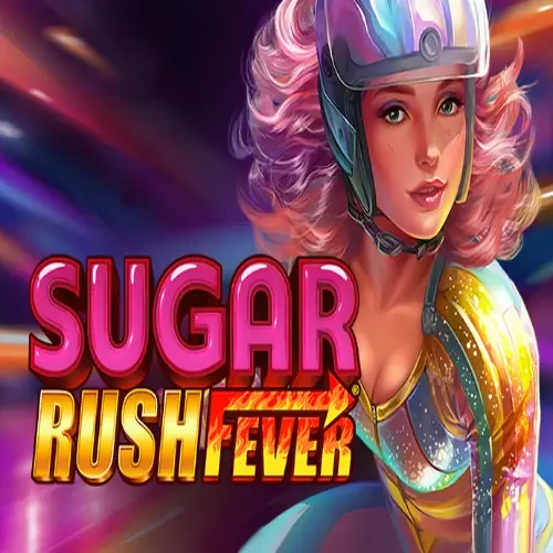 Sugar Rush Fever