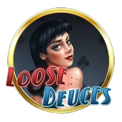 Loose Deuces