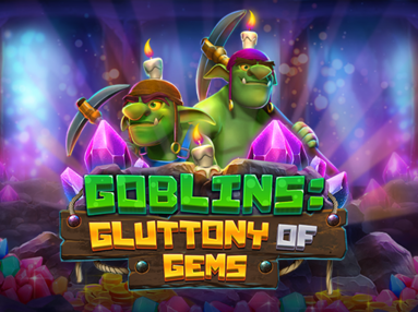 Goblins: Gluttony of Gems