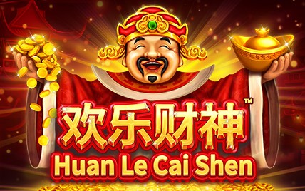 Huan le Cai Shen